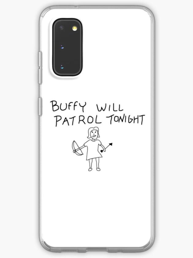 Galaxy S20 | Buffy Will Patrol Tonight Samsung Galaxy Phone Case Galaxy S20 Galaxy S20