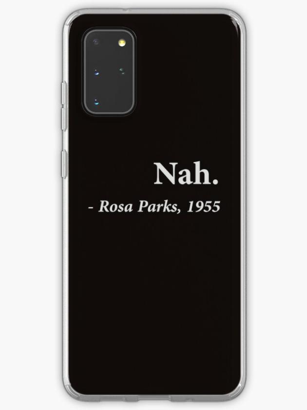 Galaxy S20+ | Nah Rosa Parks Quote Samsung Galaxy Phone Case Galaxy S20 Galaxy S20