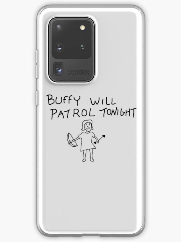 Galaxy S20 Ultra | Buffy Will Patrol Tonight Samsung Galaxy Phone Case Galaxy S20 Ultra Galaxy S20 Ultra