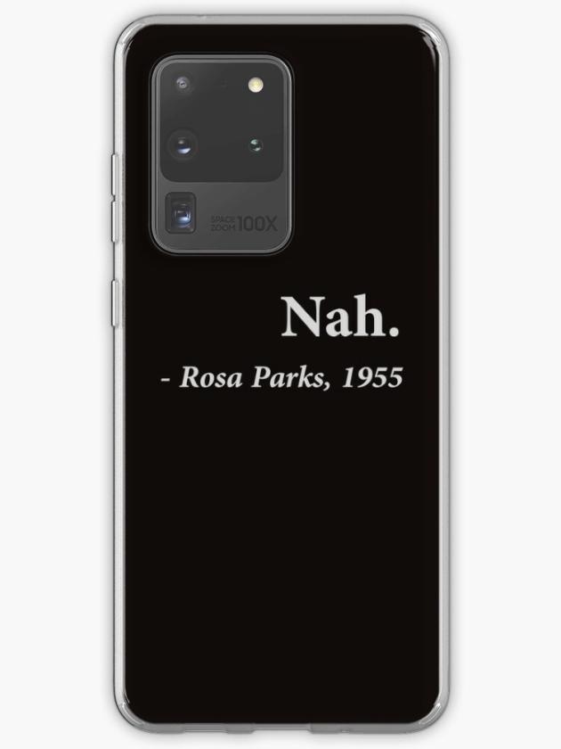 Galaxy S20 Ultra | Nah Rosa Parks Quote Samsung Galaxy Phone Case Galaxy S20 Ultra Galaxy S20 Ultra