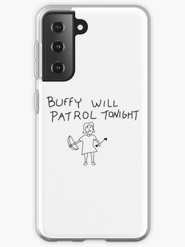 Galaxy S21 | Buffy Will Patrol Tonight Samsung Galaxy Phone Case Galaxy S21 Galaxy S21