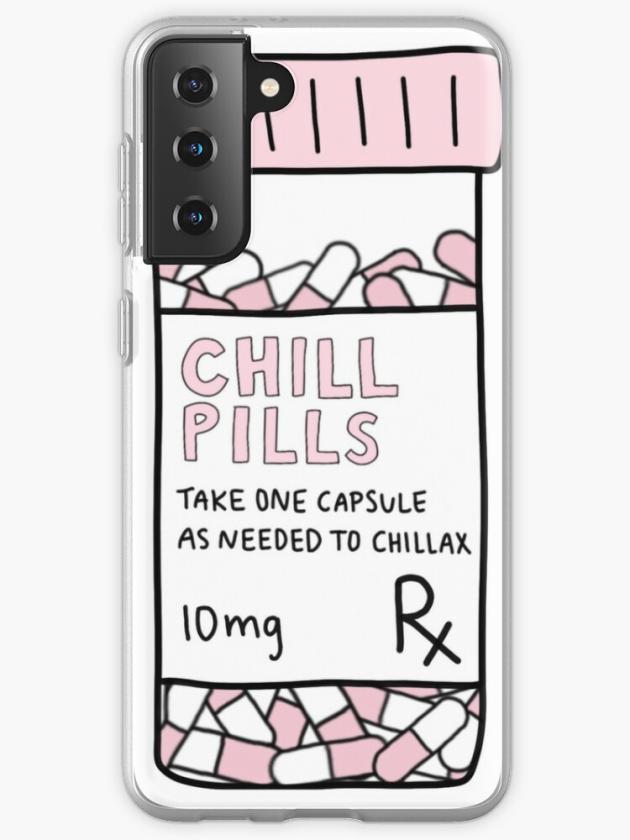 Galaxy S21+ | Take A Chill Pill Samsung Galaxy Phone Case Galaxy S21 Galaxy S21