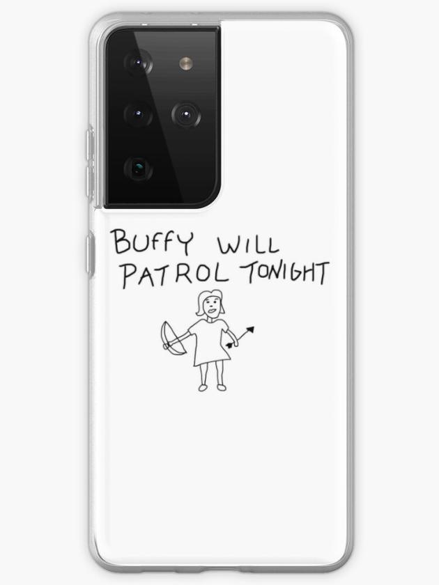 Galaxy S21 Ultra | Buffy Will Patrol Tonight Samsung Galaxy Phone Case Galaxy S21 Ultra Galaxy S21 Ultra