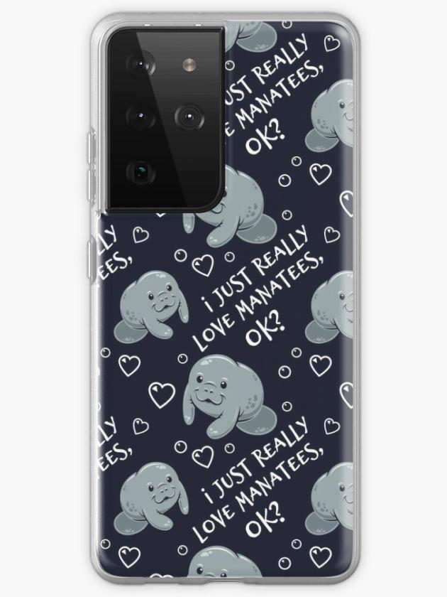 Galaxy S21 Ultra | I Just Really Love Manatees, Ok? Samsung Galaxy Phone Case Galaxy S21 Ultra Galaxy S21 Ultra