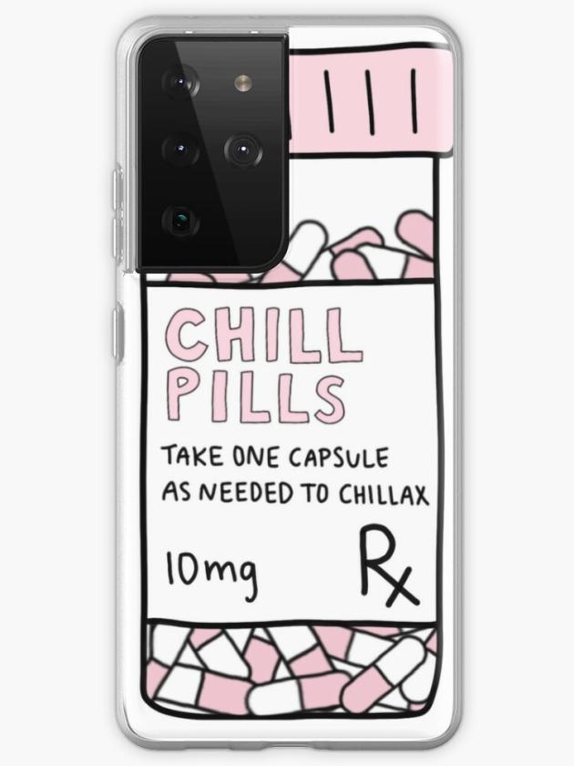 Galaxy S21 Ultra | Take A Chill Pill Samsung Galaxy Phone Case Galaxy S21 Ultra Galaxy S21 Ultra