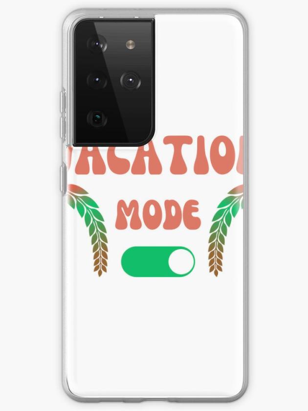 Galaxy S21 Ultra | Vacation Mode On Samsung Galaxy Phone Case Galaxy S21 Ultra Galaxy S21 Ultra